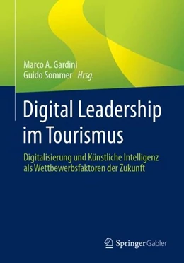 Abbildung von Gardini / Sommer | Digital Leadership im Tourismus | 1. Auflage | 2023 | beck-shop.de