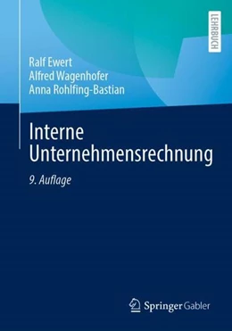 Abbildung von Ewert / Wagenhofer | Interne Unternehmensrechnung | 9. Auflage | 2023 | beck-shop.de