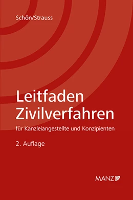Abbildung von Schön / Strauss | Leitfaden Zivilverfahren für Kanzleiangestellte und Konzipienten | 2. Auflage | 2022 | beck-shop.de