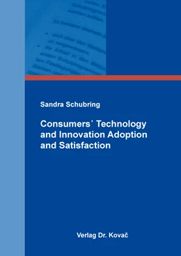 Abbildung von Schubring | Consumers' Technology and Innovation Adoption and Satisfaction | 1. Auflage | 2022 | 556 | beck-shop.de
