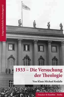 Abbildung von Kodalle | 1933 – Die Versuchung der Theologie. | 1. Auflage | 2022 | 62 | beck-shop.de