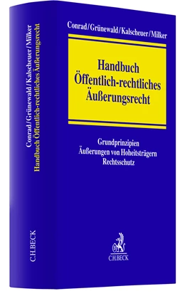 Abbildung von Conrad / Grünewald | Handbuch Öffentlich-rechtliches Äußerungsrecht | | 2022 | beck-shop.de