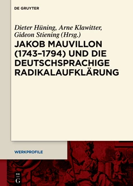 Abbildung von Hüning / Klawitter | Jakob Mauvillon (1743-1794) und die deutschsprachige Radikalaufklärung | 1. Auflage | 2022 | beck-shop.de