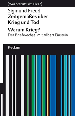 Abbildung von Freud / Lohmann | Zeitgemäßes über Krieg und Tod | Warum Krieg? Der Briefwechsel mit Albert Einstein | 1. Auflage | 2022 | beck-shop.de