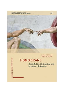 Abbildung von Delgado / Leppin | Homo orans | 1. Auflage | 2022 | beck-shop.de