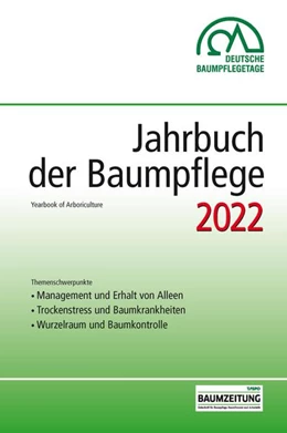 Abbildung von Dujesiefken | Jahrbuch der Baumpflege 2022 | 1. Auflage | 2022 | beck-shop.de