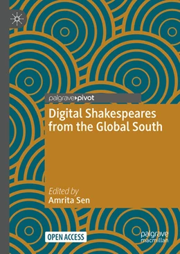 Abbildung von Sen | Digital Shakespeares from the Global South | 1. Auflage | 2022 | beck-shop.de