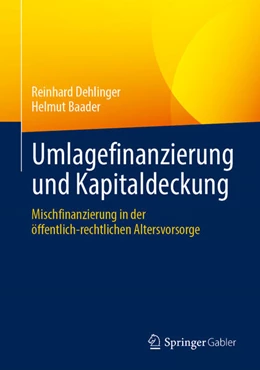 Abbildung von Dehlinger / Baader | Umlagefinanzierung und Kapitaldeckung | 1. Auflage | 2022 | beck-shop.de