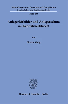 Abbildung von König | Anlegerleitbilder und Anlegerschutz im Kapitalmarktrecht | 1. Auflage | 2022 | beck-shop.de