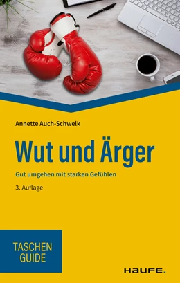 Abbildung von Auch-Schwelk | Wut und Ärger | 3. Auflage | 2022 | beck-shop.de