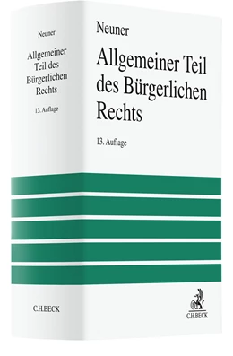 Abbildung von Neuner | Allgemeiner Teil des Bürgerlichen Rechts | 13. Auflage | 2023 | beck-shop.de