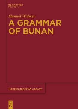 Abbildung von Widmer | A Grammar of Bunan | 1. Auflage | 2017 | beck-shop.de