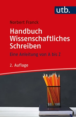 Abbildung von Franck | Handbuch Wissenschaftliches Schreiben | 2. Auflage | 2022 | beck-shop.de
