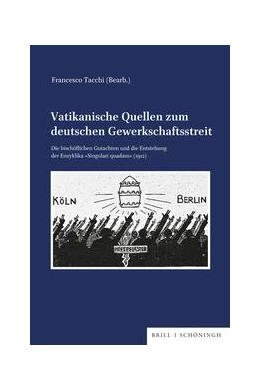 Abbildung von Vatikanische Quellen zum deutschen Gewerkschaftsstreit | 1. Auflage | 2022 | beck-shop.de