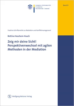 Abbildung von Haschem-Husch | Zeig mir deine Sicht! Perspektivenwechsel mit agilen Methoden in der Mediation | 1. Auflage | 2022 | beck-shop.de