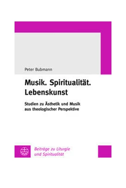 Abbildung von Bubmann | Musik.Spiritualität.Lebenskunst | 1. Auflage | 2022 | beck-shop.de