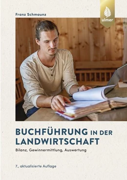 Abbildung von Schmaunz | Buchführung in der Landwirtschaft | 7. Auflage | 2022 | beck-shop.de