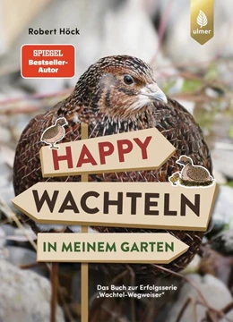 Abbildung von Höck | Happy Wachteln in meinem Garten | 1. Auflage | 2022 | beck-shop.de