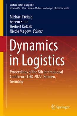 Abbildung von Freitag / Kinra | Dynamics in Logistics | 1. Auflage | 2022 | beck-shop.de