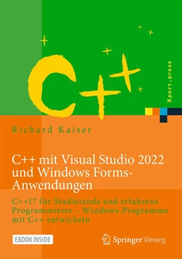 Abbildung von Kaiser | C++ mit Visual Studio 2022 und Windows Forms-Anwendungen | 2. Auflage | 2022 | beck-shop.de
