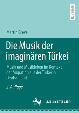 Abbildung von Greve | Die Musik der imaginären Türkei | 2. Auflage | 2022 | beck-shop.de