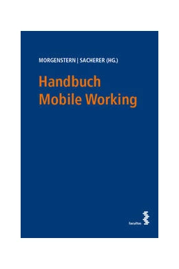 Abbildung von Morgenstern / Sacherer | Handbuch Mobile Working | 1. Auflage | 2025 | beck-shop.de