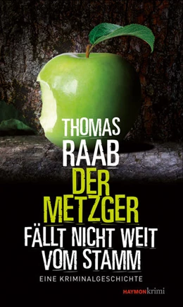 Abbildung von Raab | Der Metzger fällt nicht weit vom Stamm | 1. Auflage | 2024 | beck-shop.de