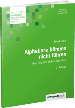Abbildung von Bitzer / Raab | Alphatiere können nicht führen | 2. Auflage | 2022 | beck-shop.de