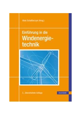 Abbildung von Schaffarczyk | Einführung in die Windenergietechnik | 3. Auflage | 2022 | beck-shop.de