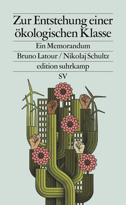 Abbildung von Latour / Schultz | Zur Entstehung einer ökologischen Klasse | 1. Auflage | 2022 | beck-shop.de