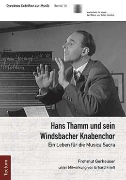 Abbildung von Gerheuser | Hans Thamm und sein Windsbacher Knabenchor | 1. Auflage | 2022 | beck-shop.de