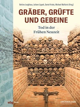 Abbildung von Jungklaus / Krebs | Gräber, Grüfte und Gebeine | 1. Auflage | 2022 | beck-shop.de