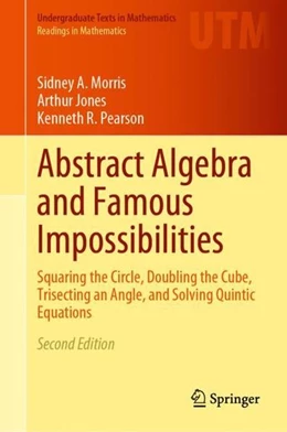 Abbildung von Morris / Jones | Abstract Algebra and Famous Impossibilities | 2. Auflage | 2022 | beck-shop.de