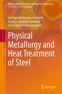 Abbildung von Verdeja González / Fernández-González | Physical Metallurgy and Heat Treatment of Steel | 1. Auflage | 2022 | beck-shop.de