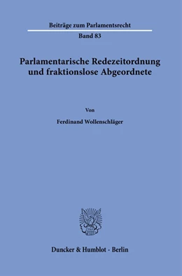 Abbildung von Wollenschläger | Parlamentarische Redezeitordnung und fraktionslose Abgeordnete. | 1. Auflage | 2022 | beck-shop.de
