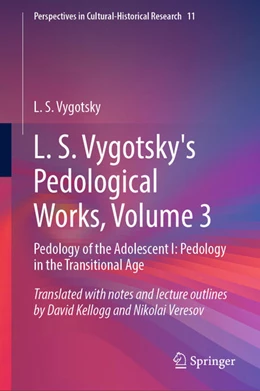 Abbildung von Vygotsky | L. S. Vygotsky's Pedological Works, Volume 3 | 1. Auflage | 2022 | beck-shop.de