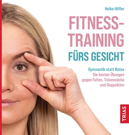 Abbildung von Höfler | Fitness-Training fürs Gesicht | 7. Auflage | 2022 | beck-shop.de