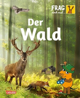 Abbildung von Neumayer | Frag doch mal ... die Maus: Wald | 1. Auflage | 2023 | beck-shop.de