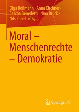 Abbildung von Rollmann / Kirchner | Moral ¿ Menschenrechte ¿ Demokratie | 1. Auflage | 2023 | beck-shop.de