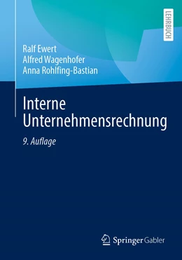 Abbildung von Ewert / Wagenhofer | Interne Unternehmensrechnung | 9. Auflage | 2022 | beck-shop.de