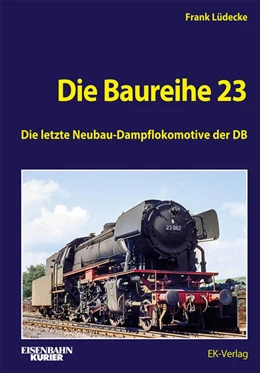 Abbildung von Lüdecke | Die Baureihe 23 | 1. Auflage | 2023 | beck-shop.de
