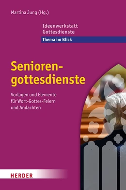 Abbildung von Jung | Seniorengottesdienste | 1. Auflage | 2022 | beck-shop.de