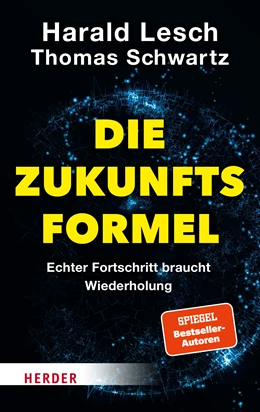 Abbildung von Lesch / Schwartz | Die Zukunftsformel | 1. Auflage | 2022 | beck-shop.de