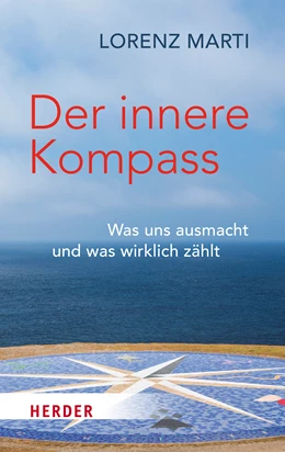 Abbildung von Marti | Der innere Kompass | 1. Auflage | 2022 | beck-shop.de