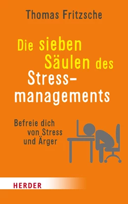 Abbildung von Fritzsche | Die sieben Säulen des Stressmanagements | 1. Auflage | 2022 | beck-shop.de