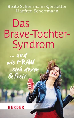 Abbildung von Scherrmann-Gerstetter / Scherrmann | Das Brave-Tochter-Syndrom | 1. Auflage | 2022 | beck-shop.de