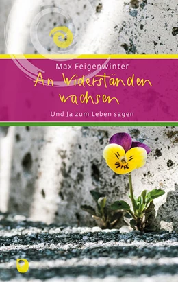 Abbildung von Feigenwinter | An Widerständen wachsen | 1. Auflage | 2022 | beck-shop.de