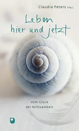 Abbildung von Peters | Leben hier und jetzt | 1. Auflage | 2022 | beck-shop.de