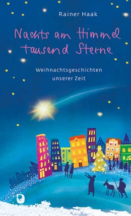 Abbildung von Haak | Nachts am Himmel tausend Sterne | 1. Auflage | 2022 | beck-shop.de