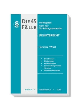 Abbildung von Hemmer / Wüst | Die 45 wichtigsten Fälle Deliktsrecht | 10. Auflage | 2022 | beck-shop.de